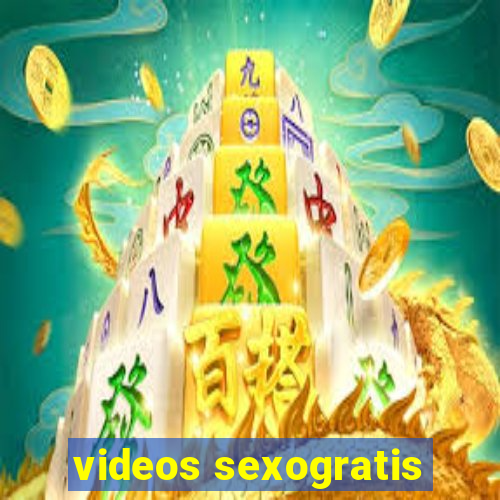 videos sexogratis